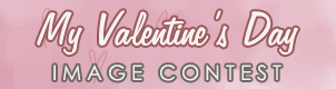 my-valentines-day-image-contest my-valentines-day-image-contest
